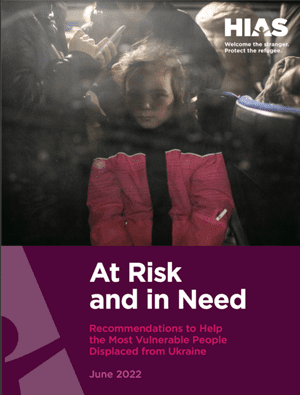Cover Image for the report " At Risk and in Need Recommendations To Help The Most Vulnerable People Displaced From Ukraine".